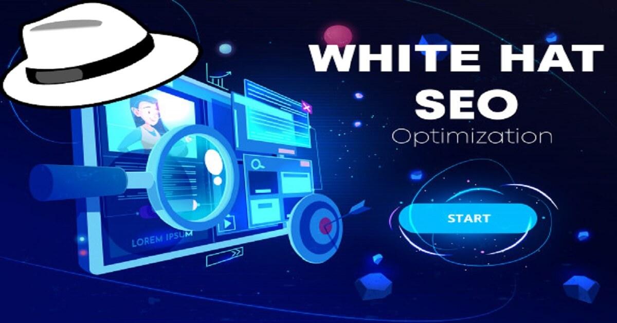 What is White Hat SEO? Benefits of White Hat SEO